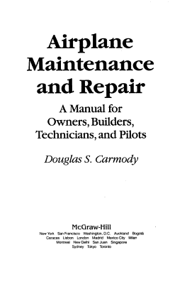 Airplane Maintenance & Repair: A Manual for Owners, Builders, Technicians, and Pilots