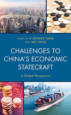 Challenges to China\'s Economic Statecraft