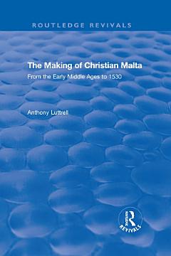 The Making of Christian Malta