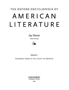 The Oxford Encyclopedia of American Literature: Academic novels-The essay in America