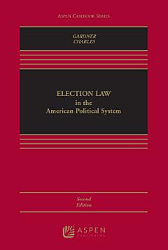 Election Law in the American Political System