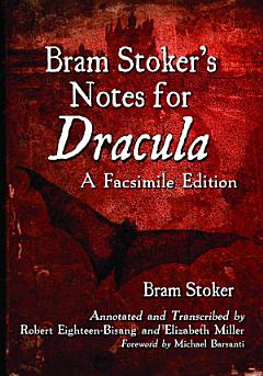 Bram Stoker\'s Notes for Dracula