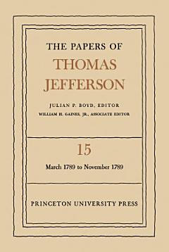 The Papers of Thomas Jefferson, Volume 15