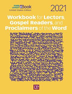 Workbook for Lectors, Gospel Readers, and Proclaimers of the Word® 2021 United States Edition