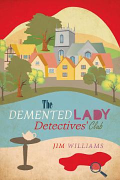 The Demented Lady Detectives\' Club