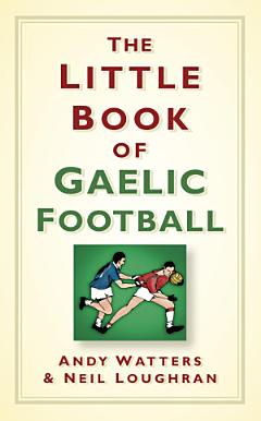 The Little Book of Gaelic Football