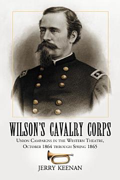 Wilson\'s Cavalry Corps