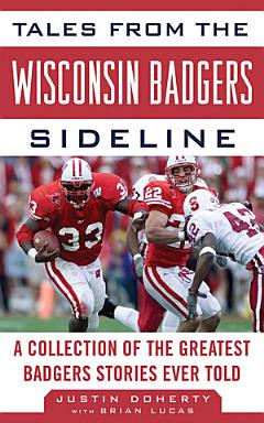 Tales from the Wisconsin Badgers Sideline