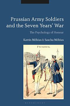 Prussian Army Soldiers and the Seven Years\' War