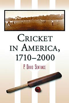 Cricket in America, 1710-2000