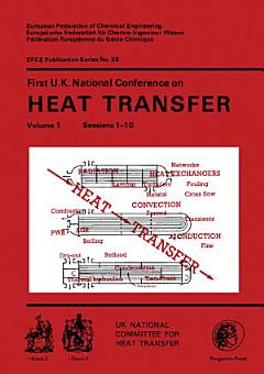 First U.K. National Conference on Heat Transfer