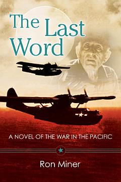 The Last Word: A Novel of the War in the Pacific