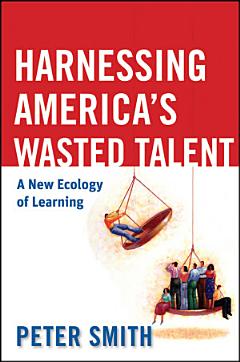 Harnessing America\'s Wasted Talent