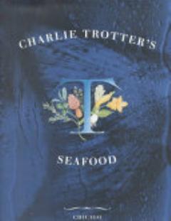 Charlie Trotter\'s Seafood