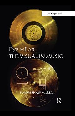 Eye hEar The Visual in Music