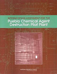 Interim Design Assessment for the Pueblo Chemical Agent Destruction Pilot Plant