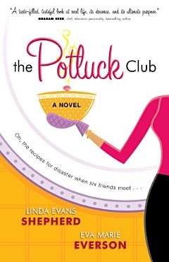 The Potluck Club (The Potluck Club Book #1)