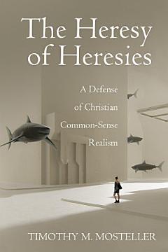 The Heresy of Heresies