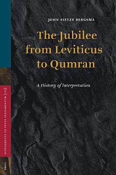 The Jubilee from Leviticus to Qumran