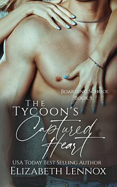 The Tycoon\'s Captured Heart