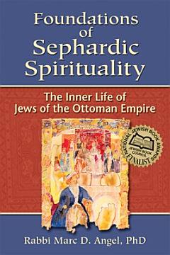 Foundations of Sephardic Spirituality