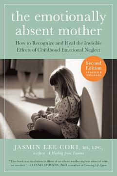 The Emotionally Absent Mother, Updated and Expanded Second Edition