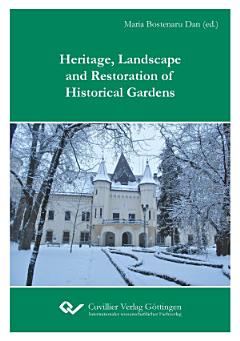 Heritage, Landscape and Restoration of Historical Gardens