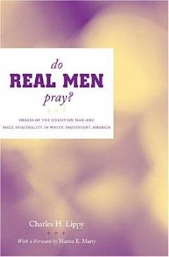 Do Real Men Pray?