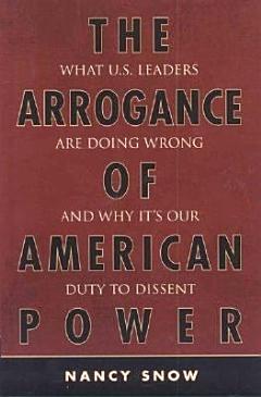 The Arrogance of American Power