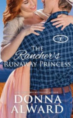 The Rancher\'s Runaway Princess