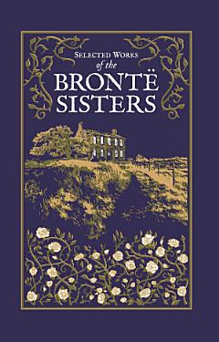 Selected Works of the Bronte Sisters