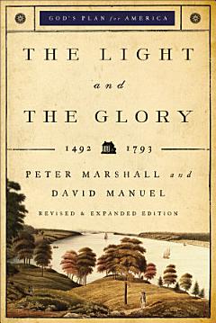 The Light and the Glory (God\'s Plan for America Book #1)