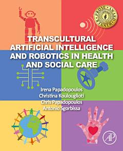 Transcultural Artificial Intelligence and Robotics in Health and Social Care