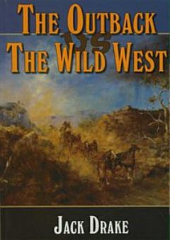 The Wild West in Australia and America