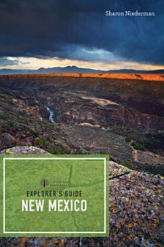 Explorer\'s Guide New Mexico (Third Edition) (Explorer\'s Complete)