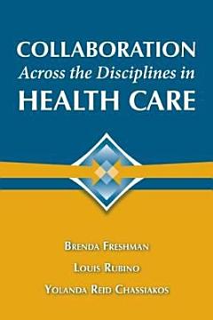 Collaboration Across the Disciplines in Health Care