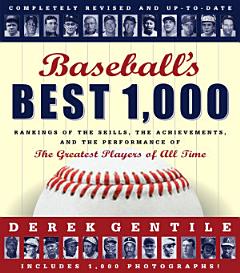 Baseball\'s Best 1000 -- Revised and Updated