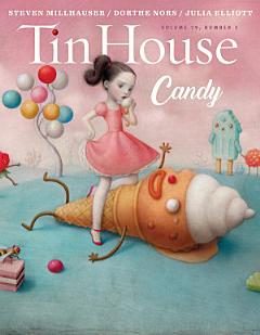 Tin House Magazine: Candy: Vol. 19, No. 3 (Tin House Magazine)