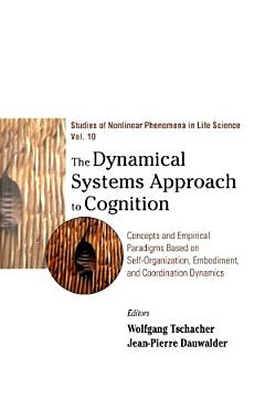 The Dynamical Systems Approach to Cognition