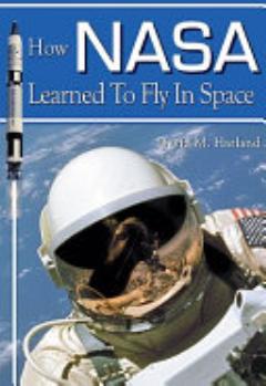 How NASA Learned to Fly in Space