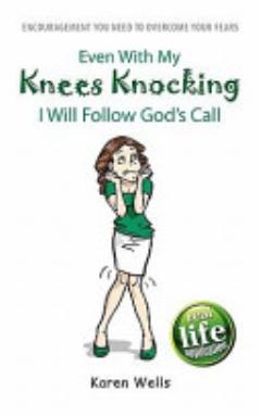 Even with My Knees Knocking I Will Follow God\'s Call