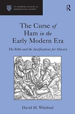 The Curse of Ham in the Early Modern Era