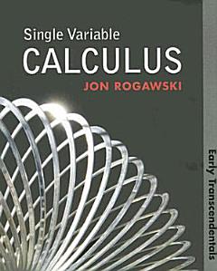 Single Variable Calculus: Early Transcendentals