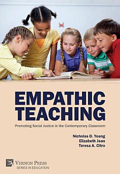 Empathic Teaching: Promoting Social Justice in the Contemporary Classroom