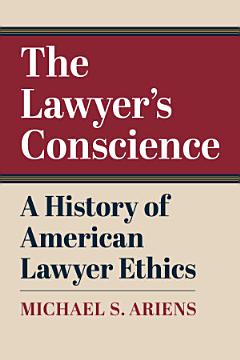 The Lawyer\'s Conscience