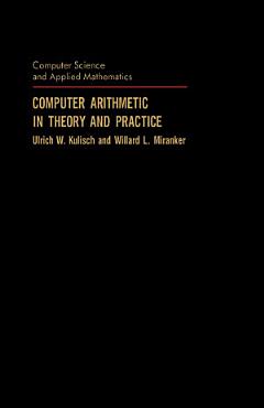 Computer Arithmetic in Theory and Practice