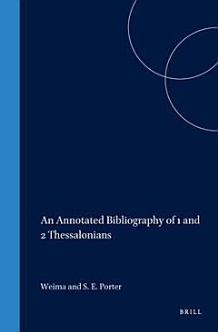 Annotated Bibliography of First and Second Thessalonians