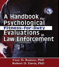 A Handbook for Psychological Fitness-for-Duty Evaluations in Law Enforcement