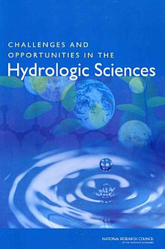 Challenges and Opportunities in the Hydrologic Sciences