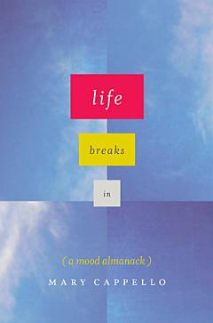 Life Breaks In